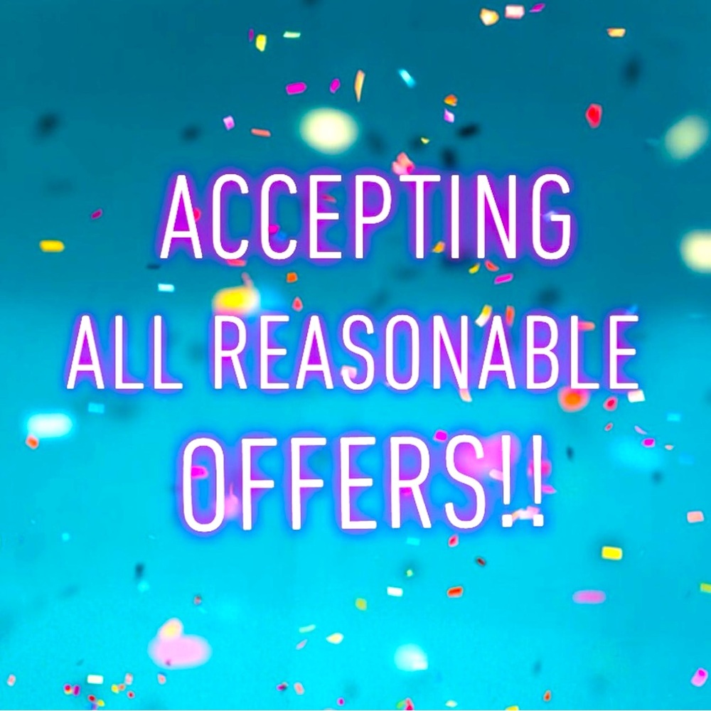 ACCEPTING ALL REASONABLE OFFERS!!!